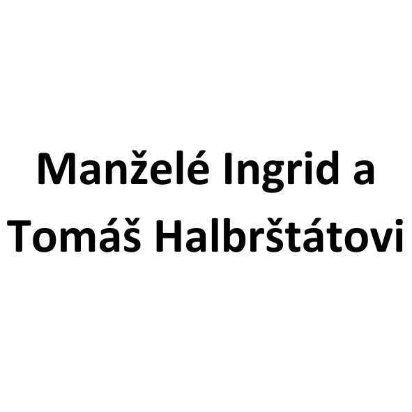 Manželé Ingrid a Tomáš Halbrštátovi